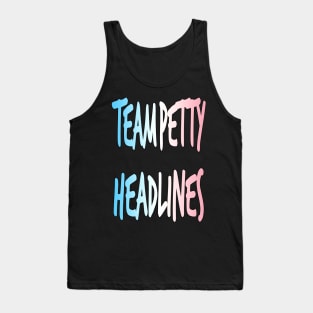 Team Petty Headlines Trans Pride Tank Top